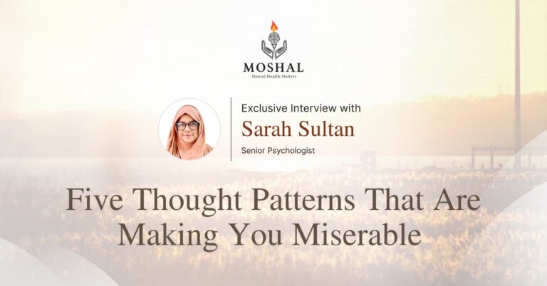 Five Thought Patterns That Are Making You Miserable