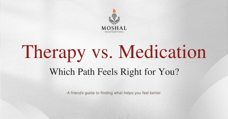 Therapy vs. Medication: What Should You Try First?